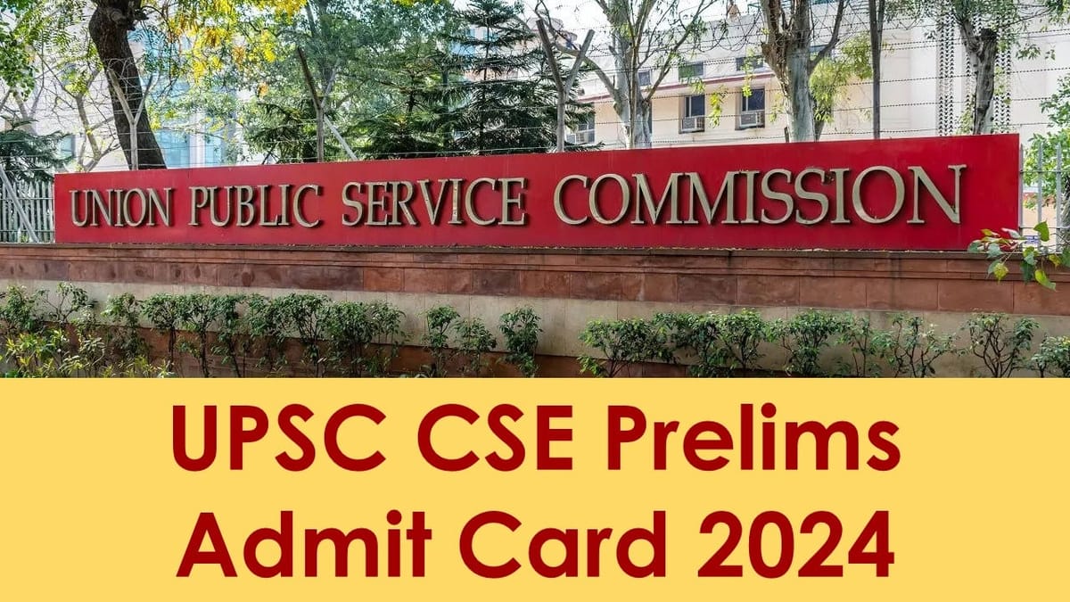UPSC CSE Prelims Admit Card 2024 Live: UPSC CSE Prelims Hall Ticket Likely soon at upsc.gov.in
