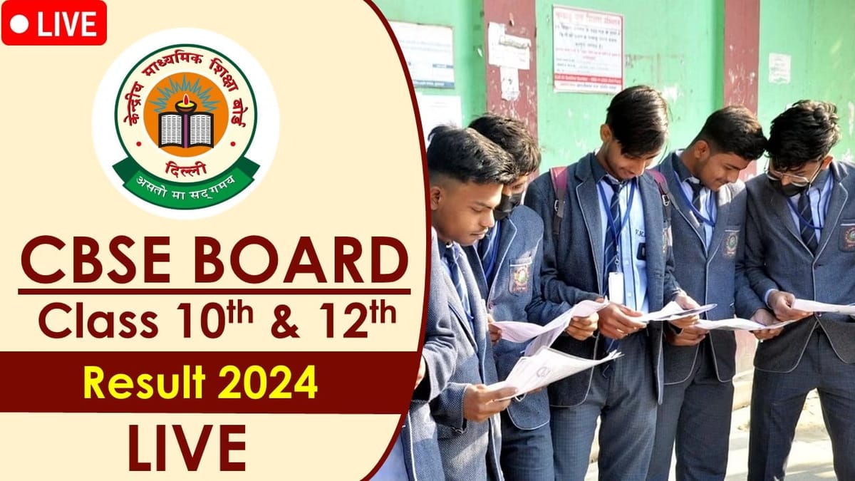 CBSE Class 10th and 12th Results 2024 Latest Update: CBSE Class 10th and 12th Result Likely at cbse.gov.in, cbseresults.nic.in