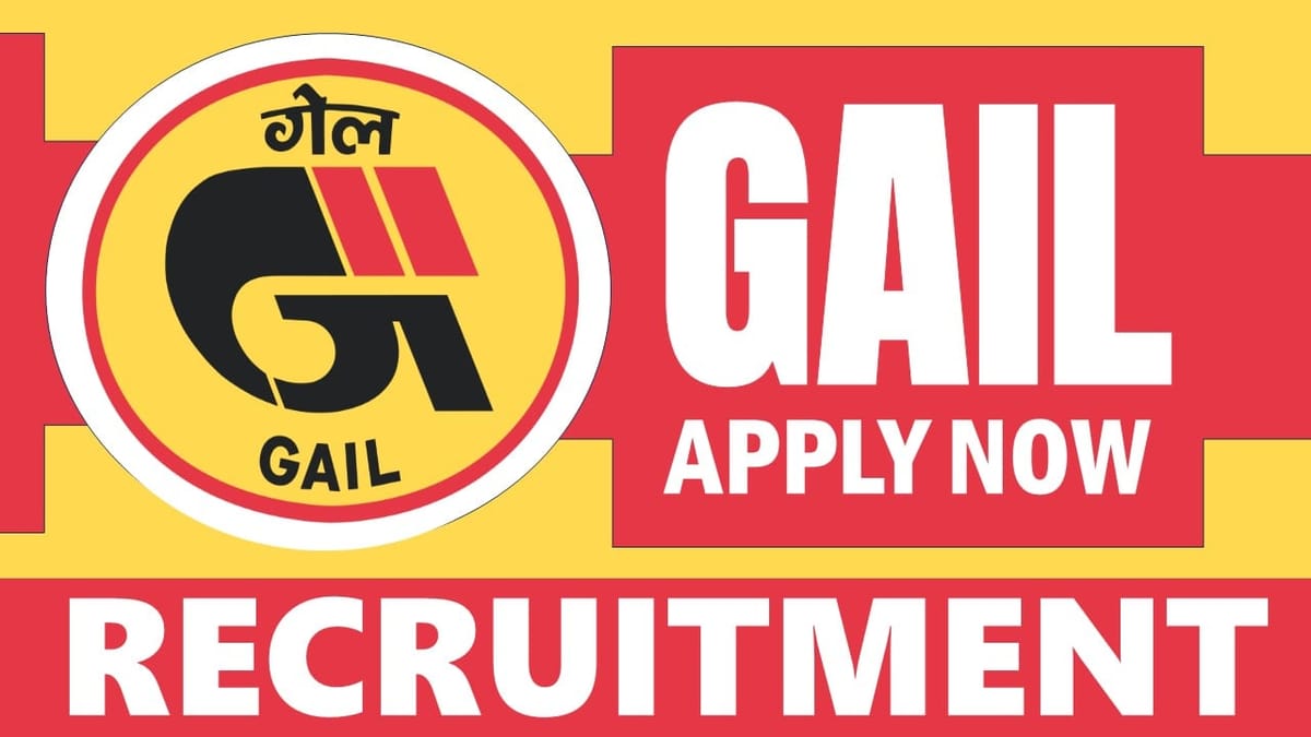 GAIL Recruitment 2024: Monthly Salary Up to 93000, Check Post, Job Location, Selection Procedure and How to Apply