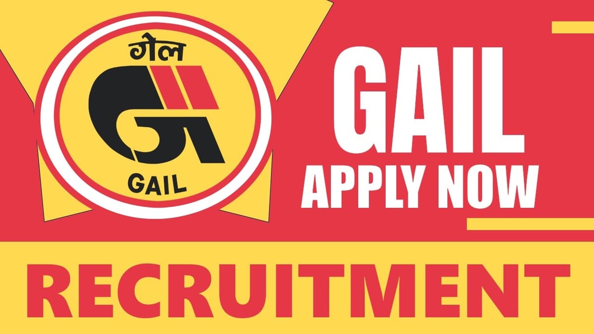GAIL Recruitment 2024: Check Post, Vacancies, Salary, Essential Qualification and Other Vital Details