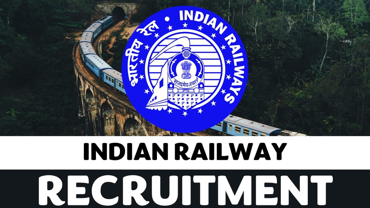 Indian Railway Recruitment 2024: Check Post, Tenure, Age, Eligibility Criteria and How to Apply