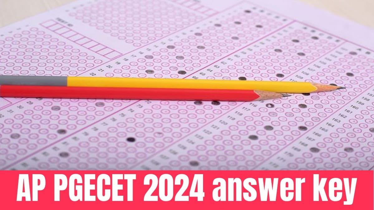 AP PGECET Answer Key 2024: Check Answer Key and Response Sheet Release Date, Raise Objections Till This Date