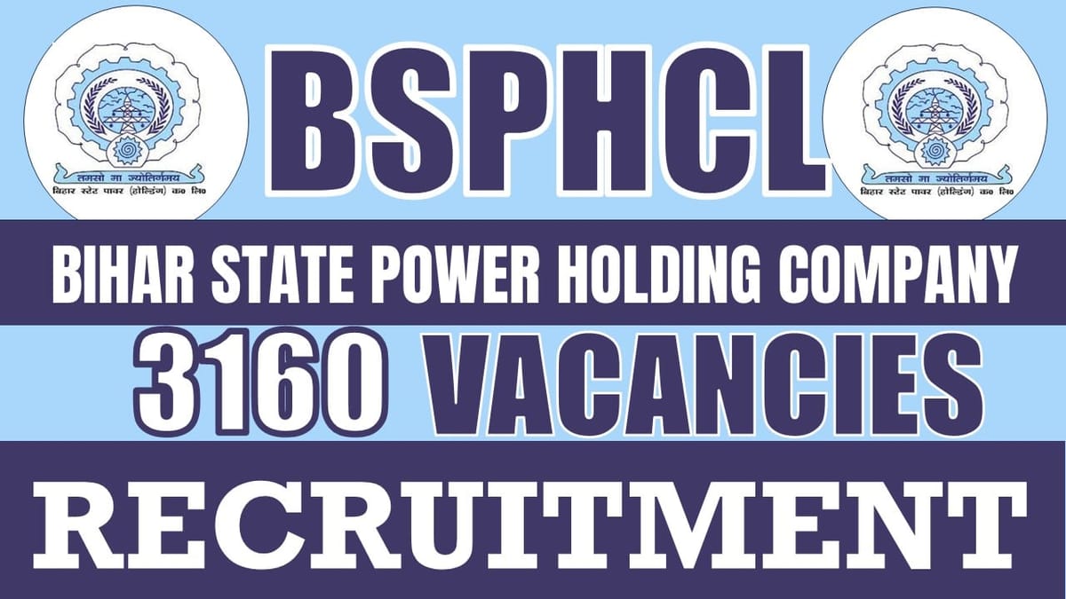 BSPHCL Recruitment 2024: Notification Out for 3160 Vacancies, Check Posts, Salary, Age, Qualification and Other Vital Details