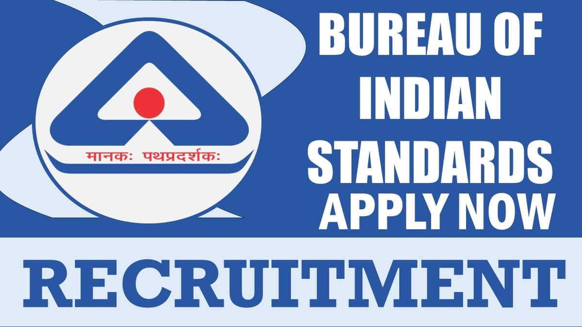 Bureau of Indian Standards Recruitment 2024: Salary Up to 70000 Per Month, Check Post, Age and Apply Now