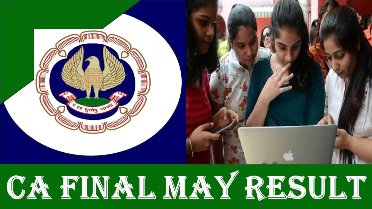 CA Final May Result 2024: ICAI CA Final May 2024 Result to be Out Soon; Get Details Here