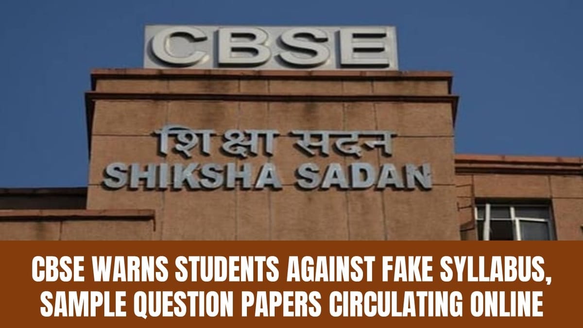 CBSE Warns Students Against Fake Syllabus, Sample Question Papers Circulating Online