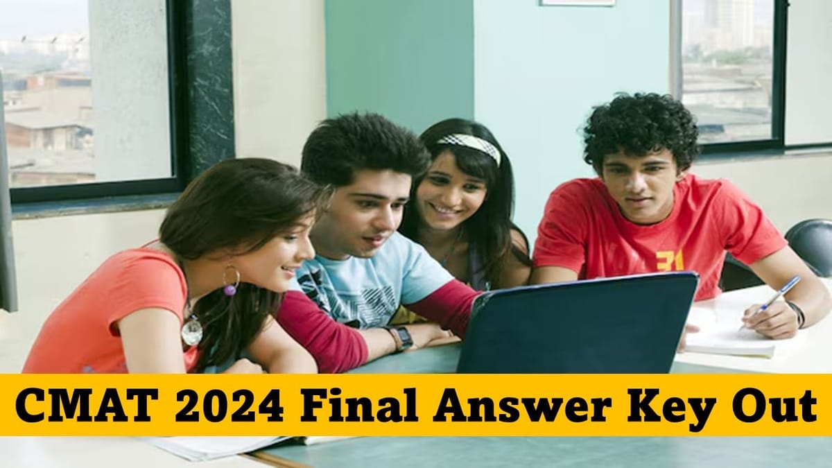 CMAT 2024 Live Updates: CMAT 2024 Final Answer Key Out; Calculate Your Scores and Check Steps to Download