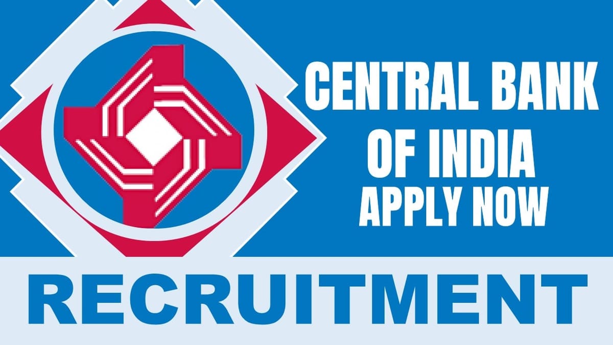Central Bank of India Recruitment 2024: Check Post, Salary, Age, Qualification and Application Details