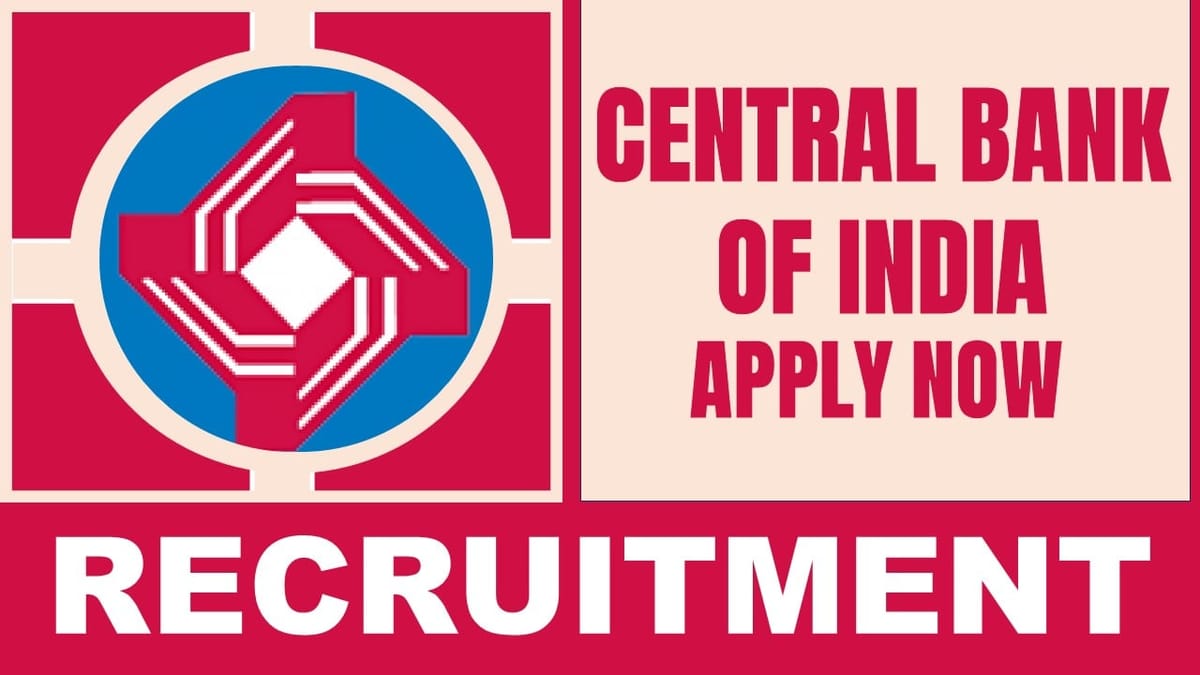 Central Bank of India Recruitment 2024: Check Post, Salary, Age, Qualification and Other Important Details