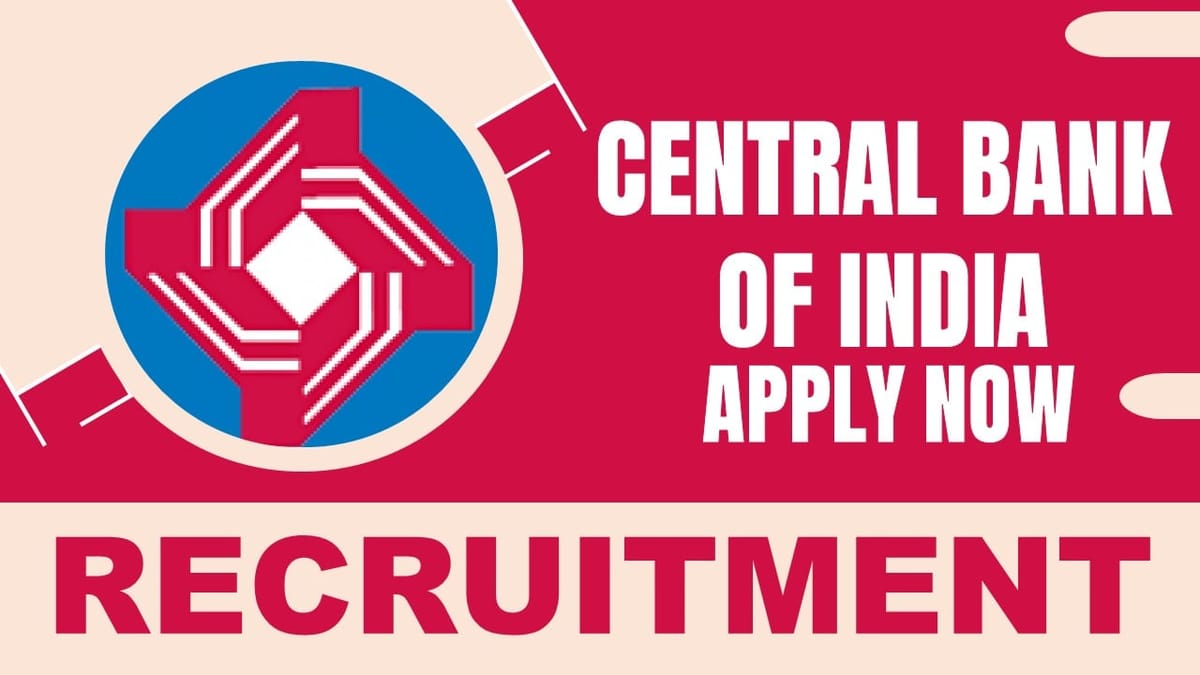 Central Bank of India Recruitment 2024: Check Post, Vacancies, Age Limit, Qualification and How to Apply