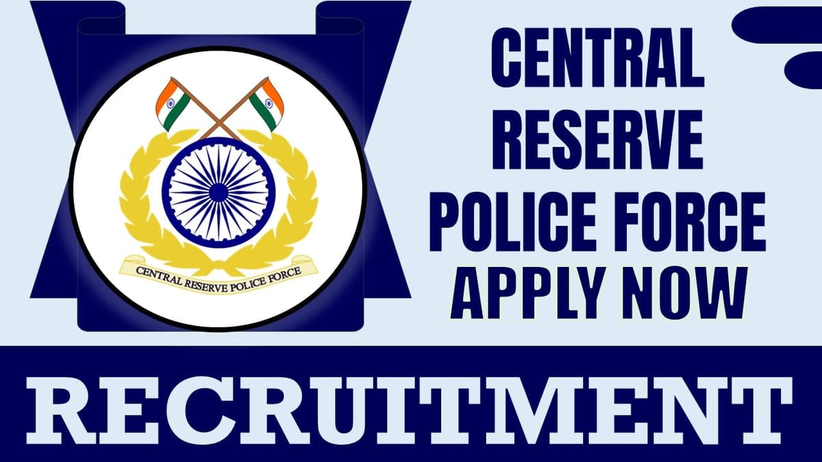 CRPF Recruitment 2024: Check Posts, Age, Tenure, Monthly Salary, Job Location and Interview Details