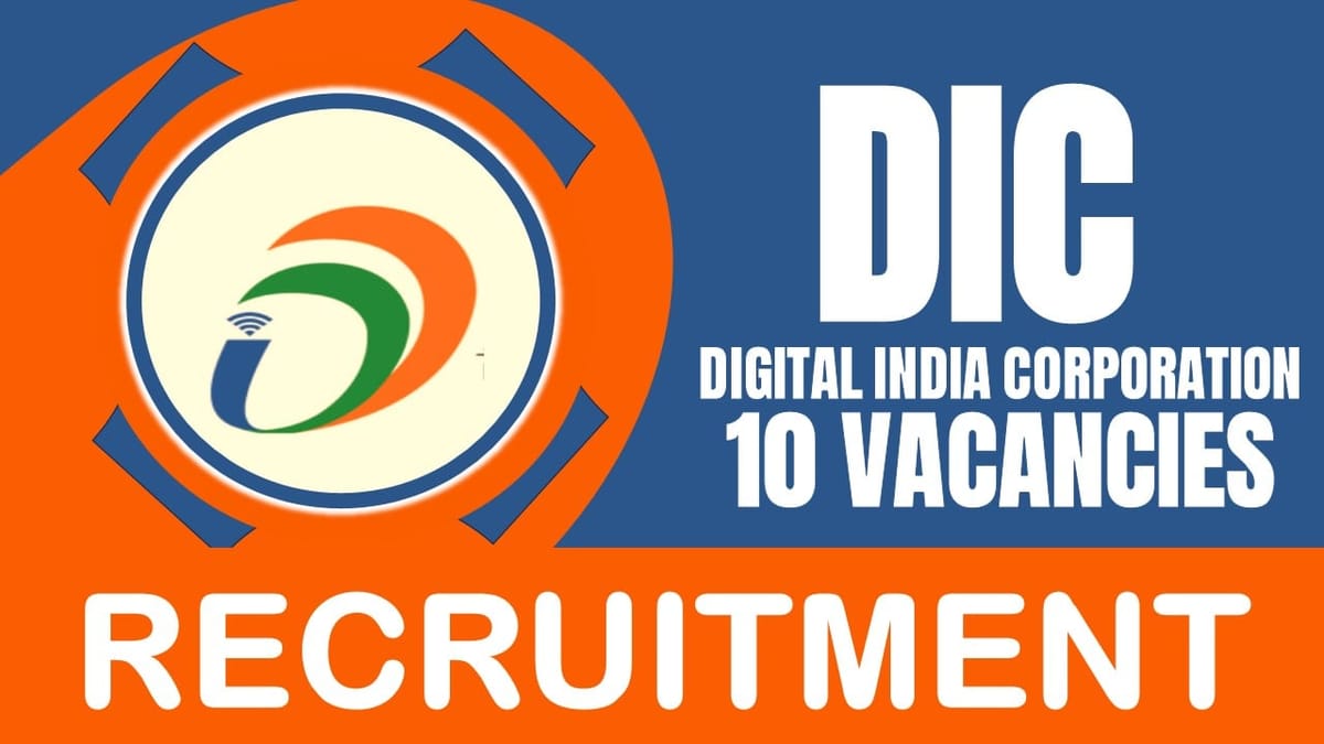 DIC Recruitment 2024: Check Post, Vacancies, Qualification, Place of Posting and Application Details