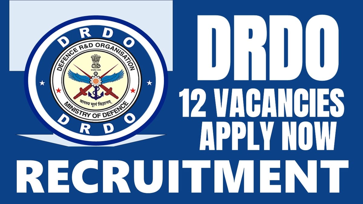 Defence Research and Development Organisation Recruitment 2024: Check Posts, Tenure, Age, Qualification and Other Information