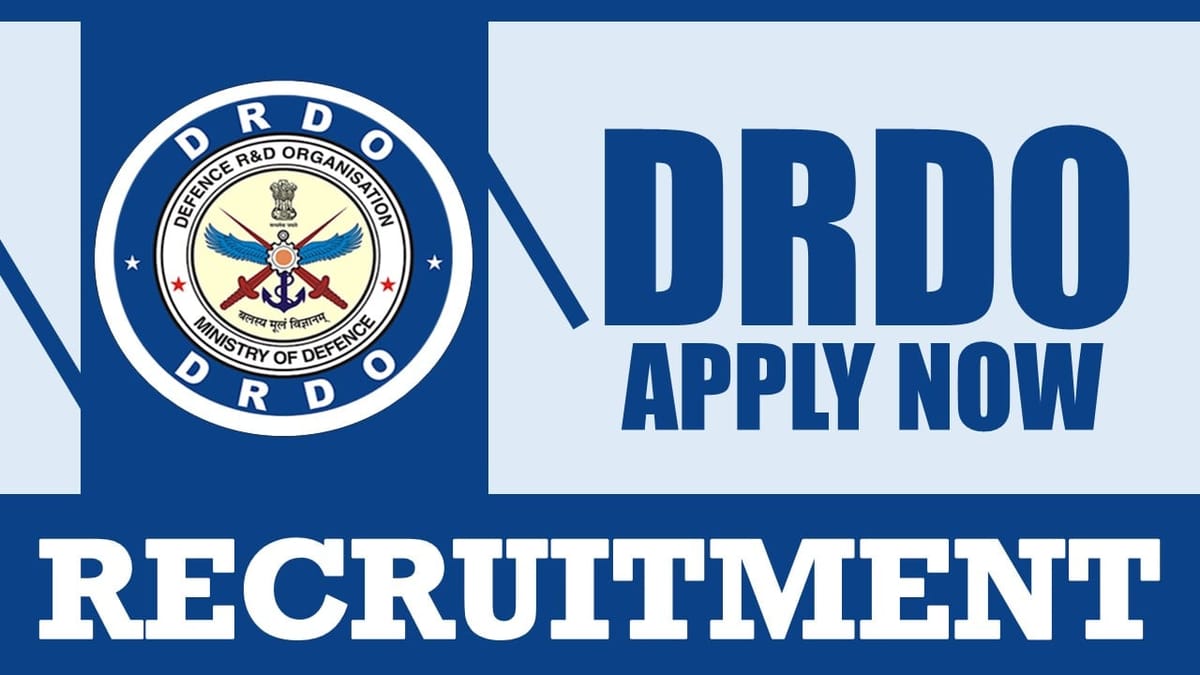 Defence Research and Development Organisation Recruitment 2024: Check Posts, Tenure, Age, Qualification and Other Vital Details