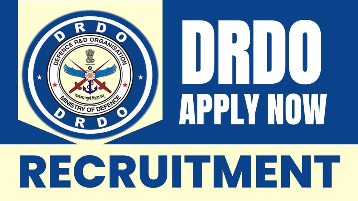 DRDO Recruitment 2024: Check Post, Age, Vacancies, Qualification and Process to Apply