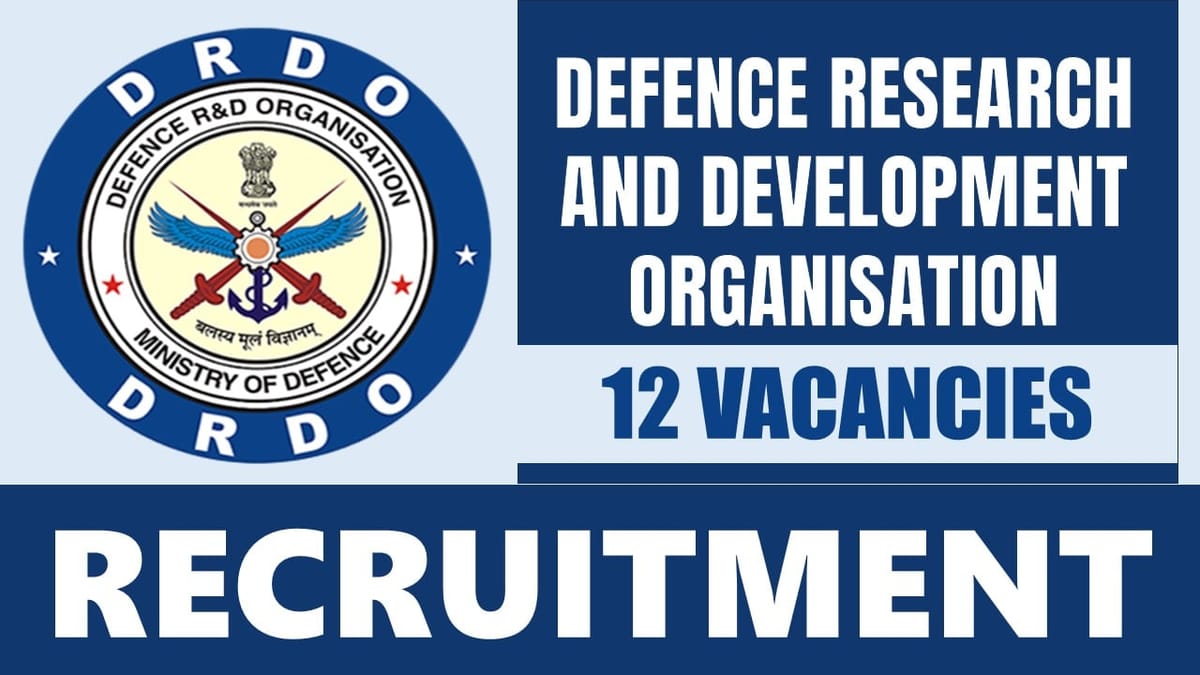 Defence Research and Development Organisation Recruitment 2024: New Notification Out, Check Post, Age Limit, Salary, Qualification and How to Apply