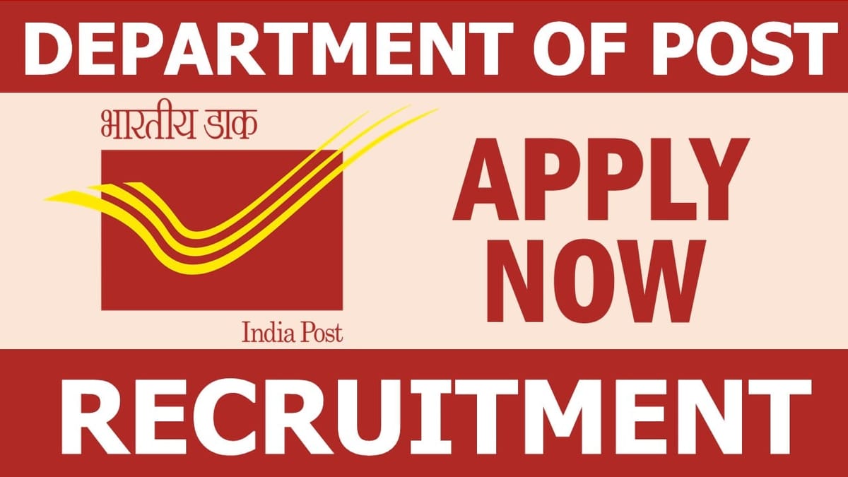 Department of Post Recruitment 2024: Check Post, Age Limit, Salary and How to Apply