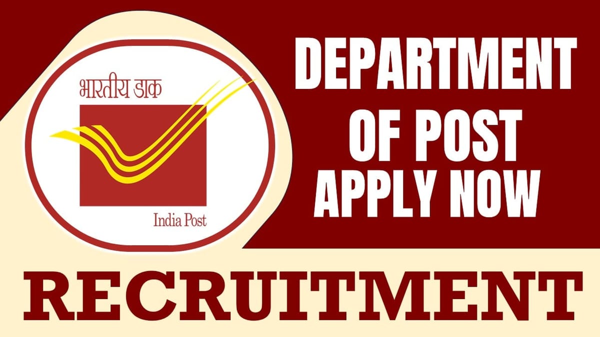 Department of Post Recruitment 2024: Check Post, Qualification, Salary, Age Limit and Other Details