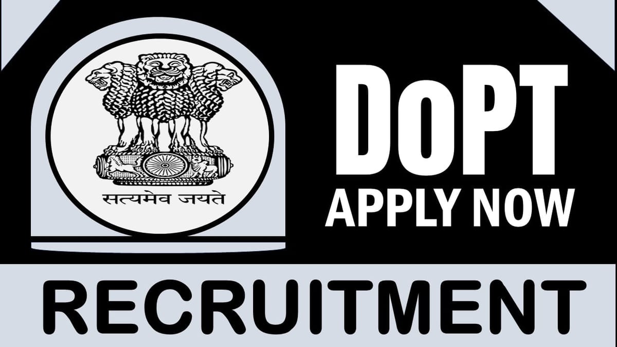 DoPT Recruitment 2024: Check Post, Age Limit, Qualifications and How to Apply