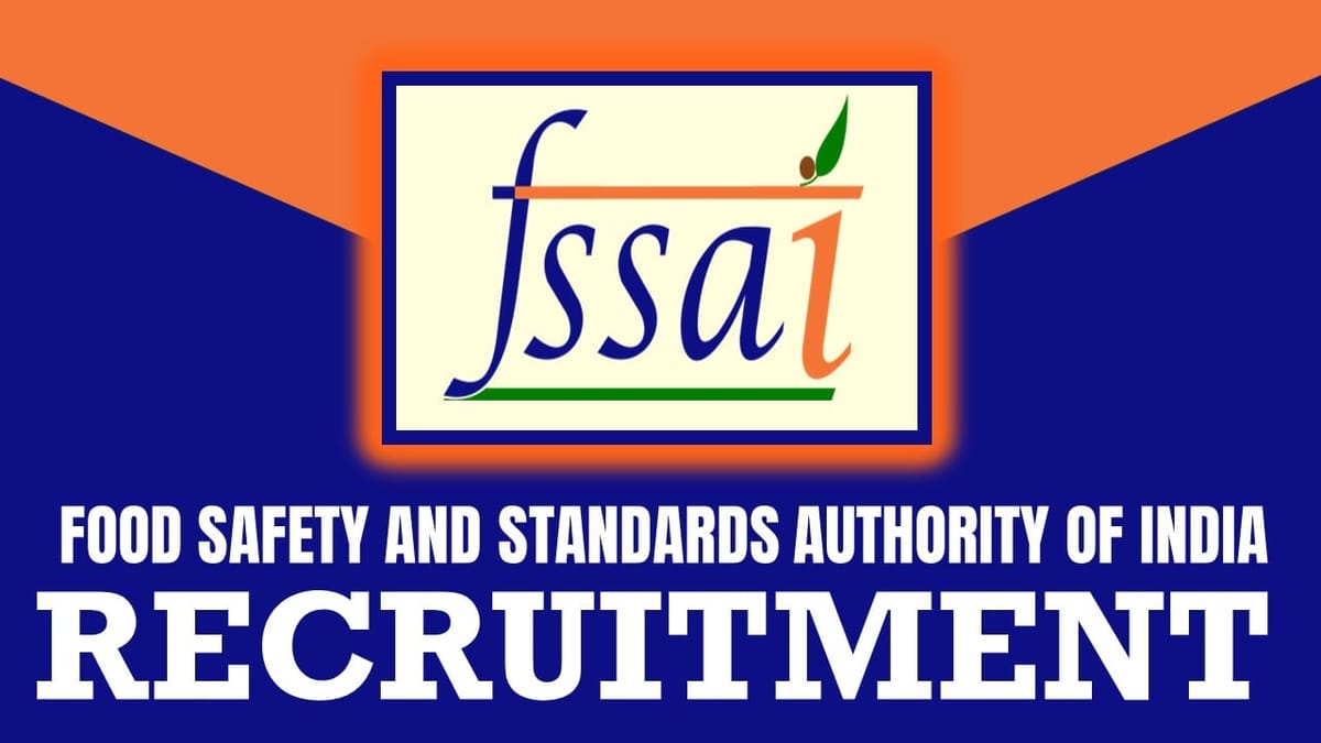 FSSAI Recruitment 2024: New Notification Out, Check Post, Qualification, Stipend and Application Procedure