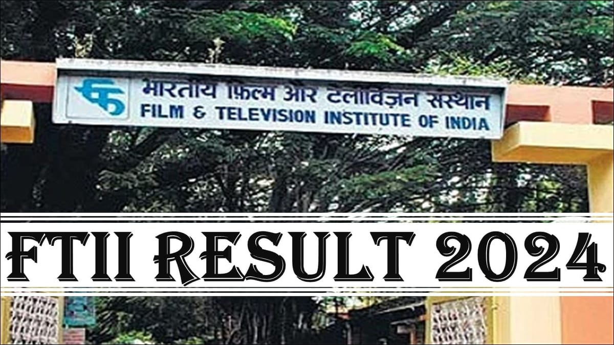 FTII Result 2024: FTII Exam 2024 Result is Likely to Come Soon on this Date