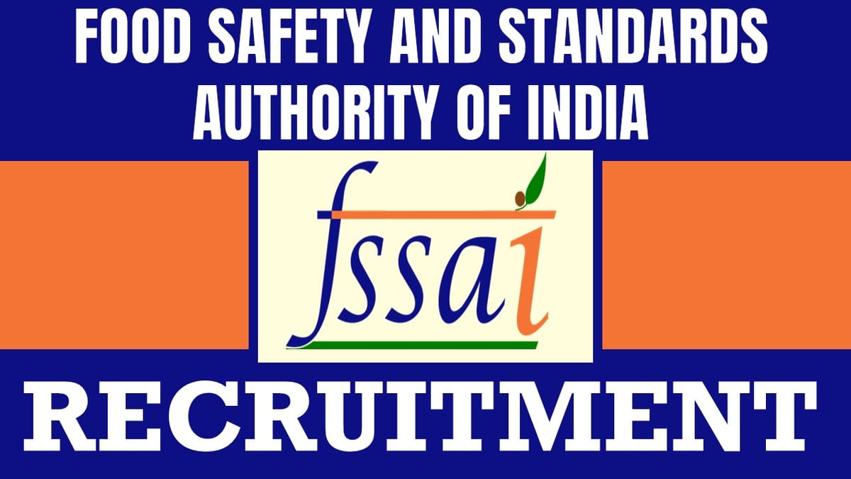 Food Safety and Standards Authority of India Recruitment 2024: Check Post, Eligibility Criteria, Stipend and Other Important Details