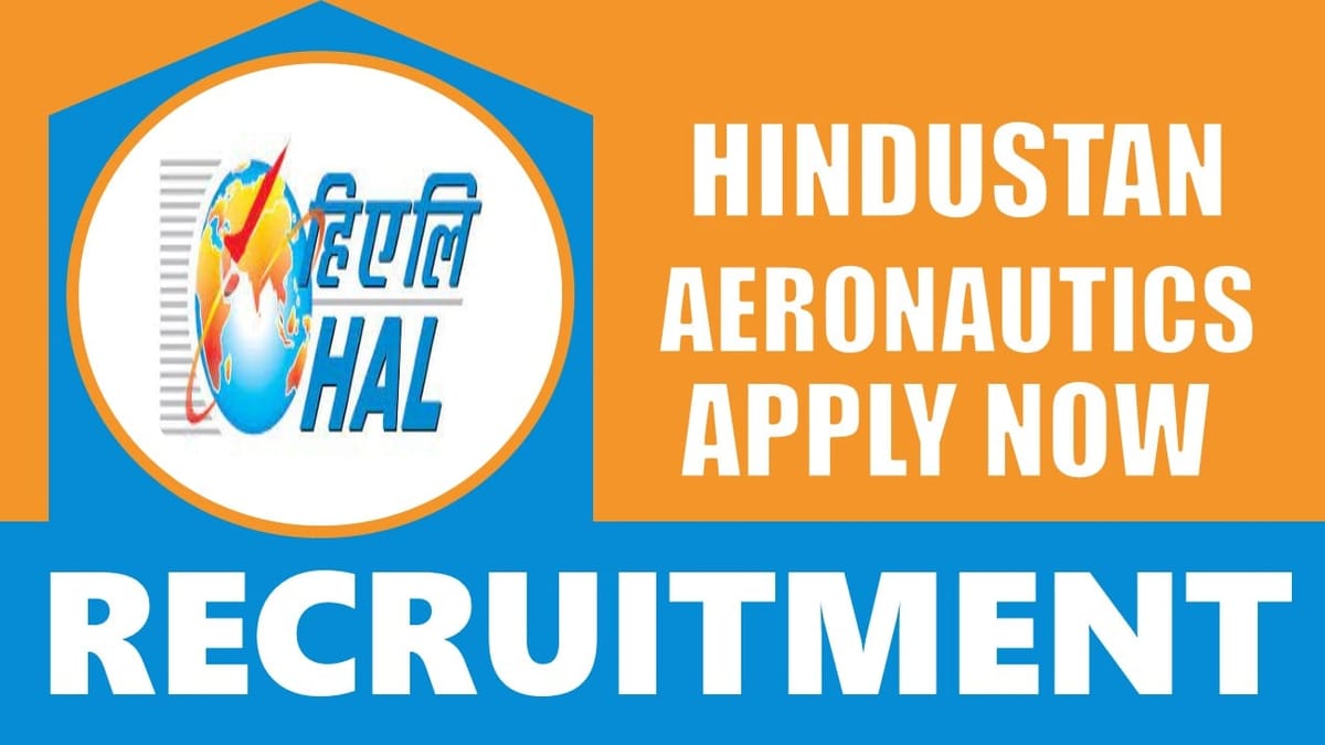 HAL Recruitment 2024: Monthly Salary Up to 50000, Check Posts, Age Limit and Process to Apply