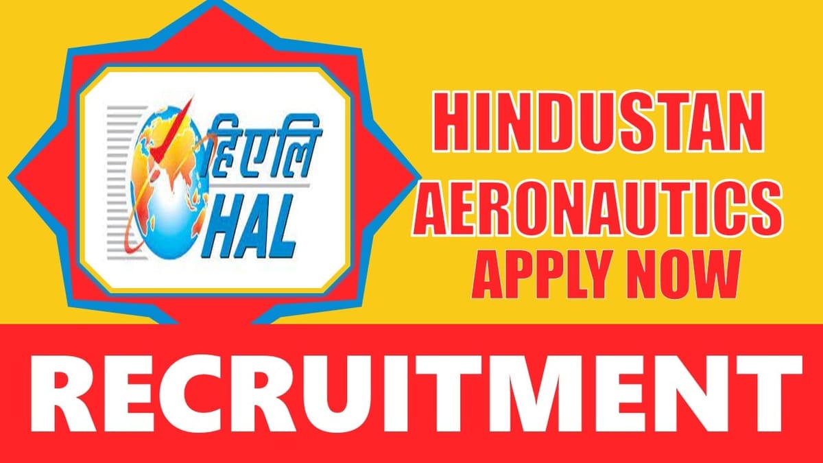 HAL Recruitment 2024: Check Post, Age Limit, Salary, Tenure, Qualification and How to Apply