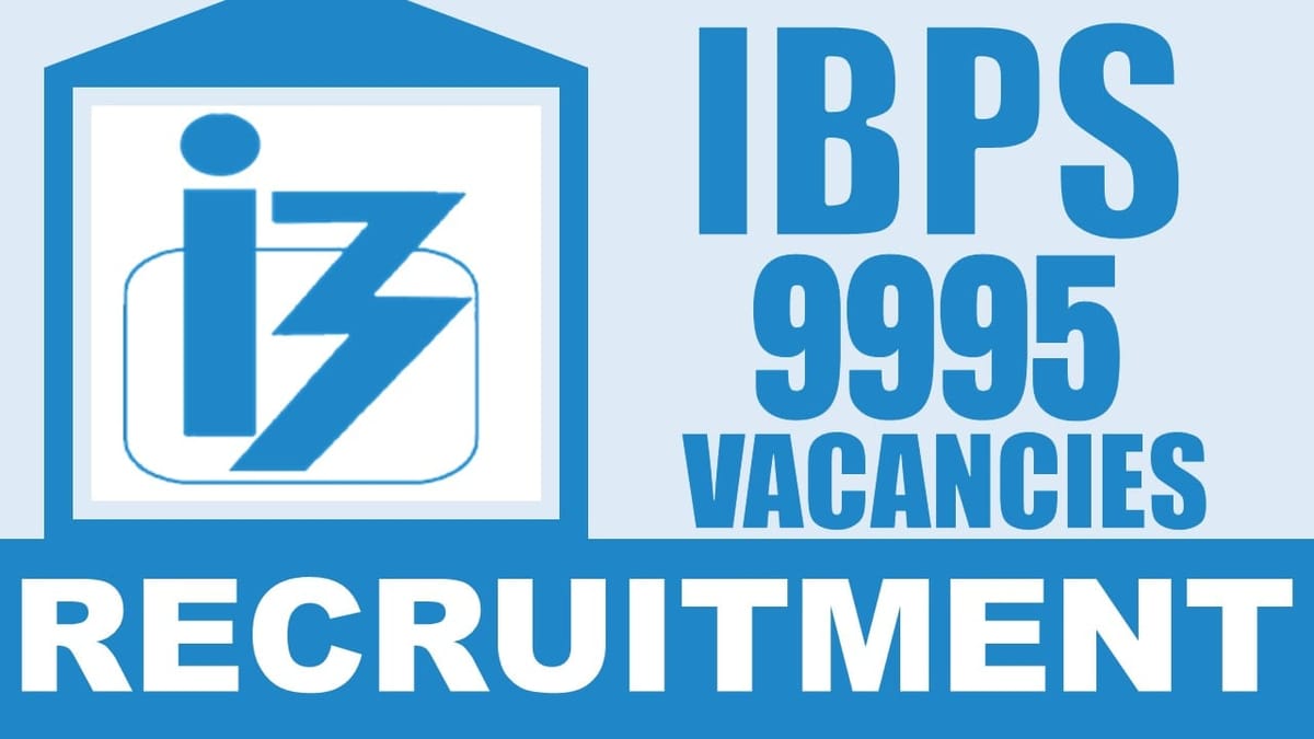 IBPS Recruitment 2024: Notification Out for Bumper Vacancies, Check Posts, Salary and Apply Fast
