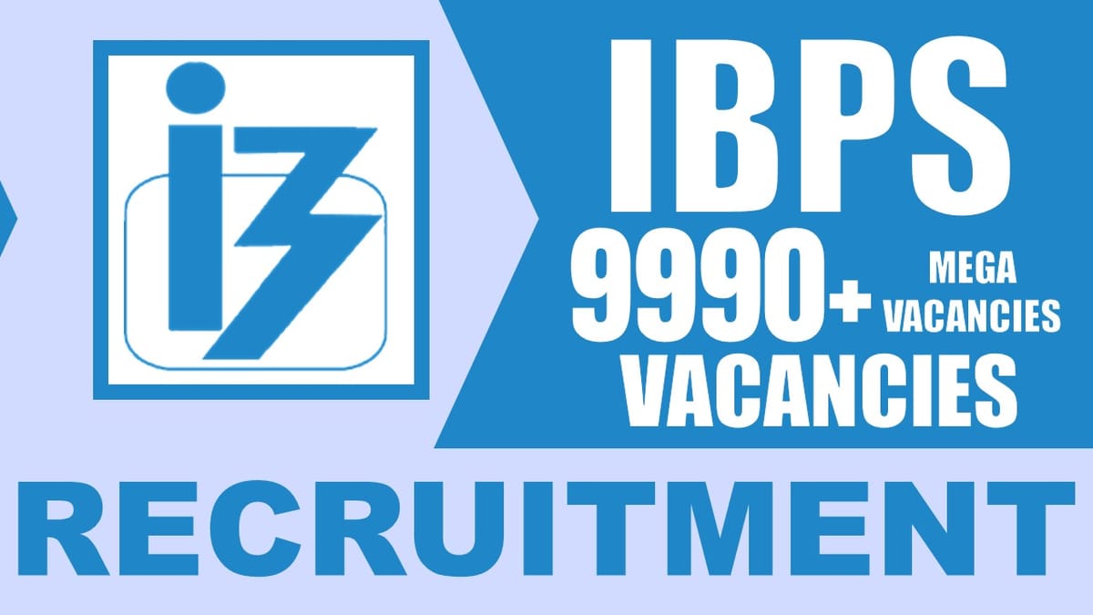 IBPS Recruitment 2024: Notification Out for Bumper Vacancies, Check Posts, Age, Eligibility and Other Important Details