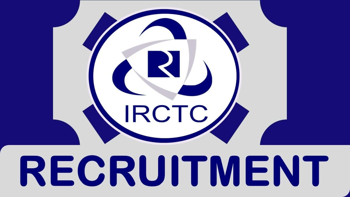 IRCTC Recruitment 2024: Check Post, Age Limit, Tenure, Salary, Qualification and Process to Apply
