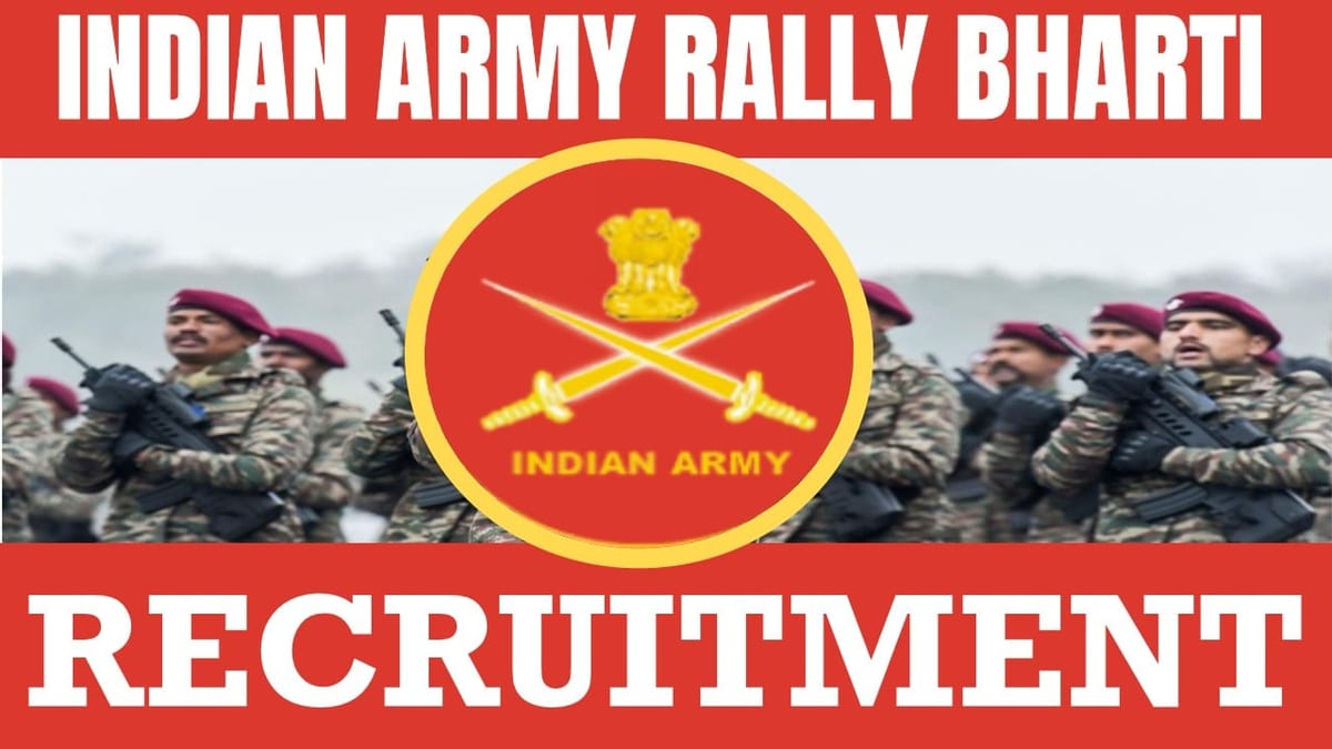 Indian Army Bharti Recruitment 2024: Check Dates and Latest Update About Open Rally