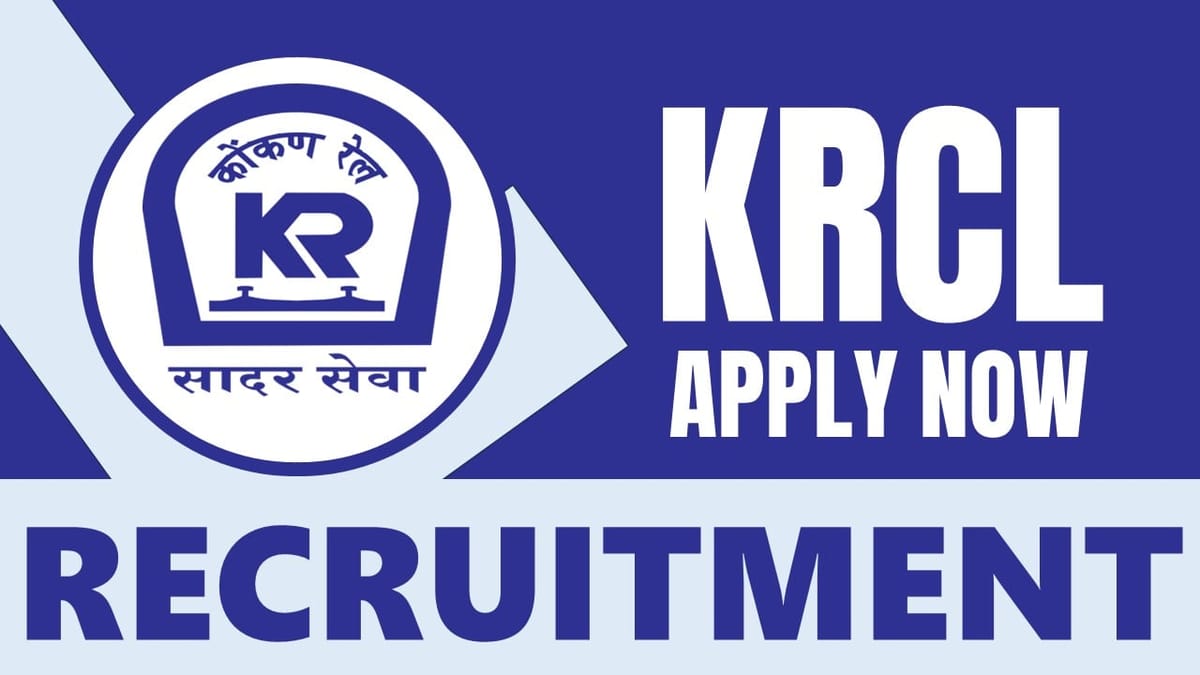 KRCL Recruitment 2024: Check Post, Vacancies, Qualification, Posting Location, Salary and Application Procedure