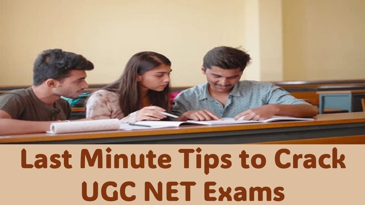 UGC NET 2024: UGC NET 2024 Last Minute Tips to Crack Exams; Check Suggestions Here