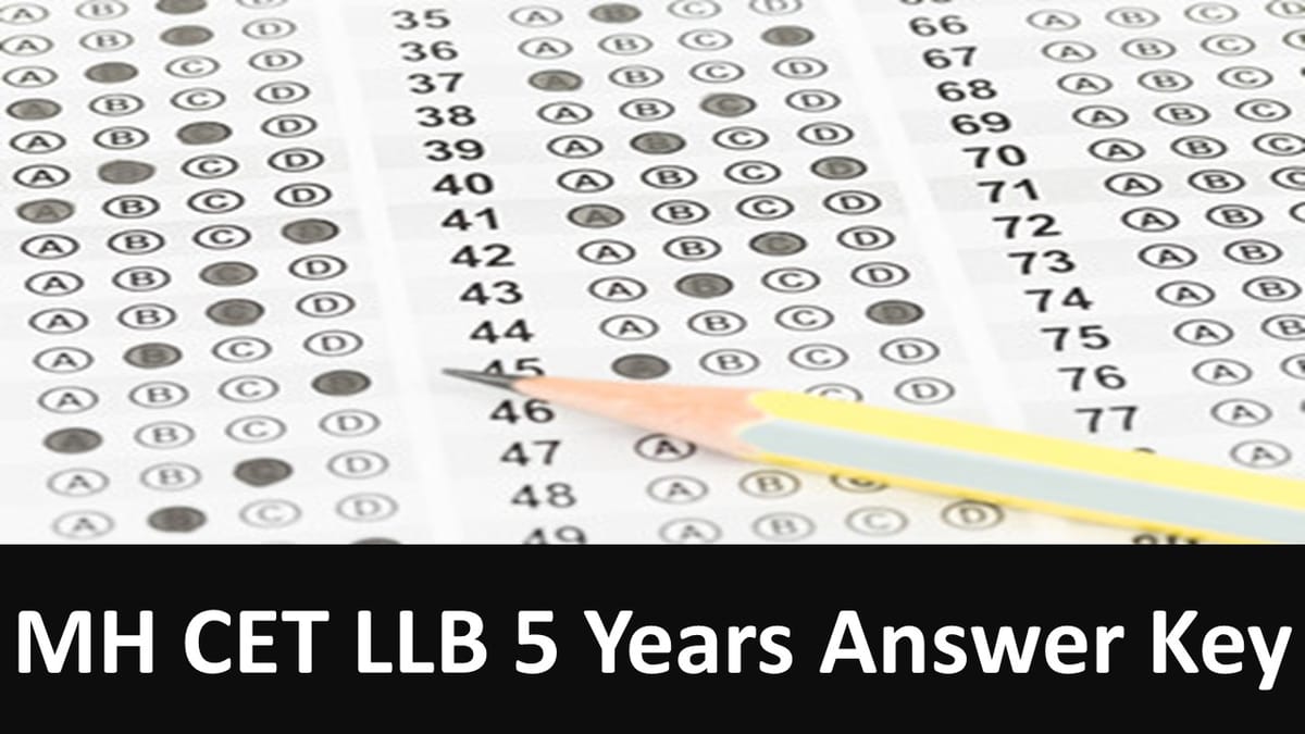 MH CET LLB 5 Years Answer Key 2024: MH CET 5-year LLB Answer Key Likely to Come Soon
