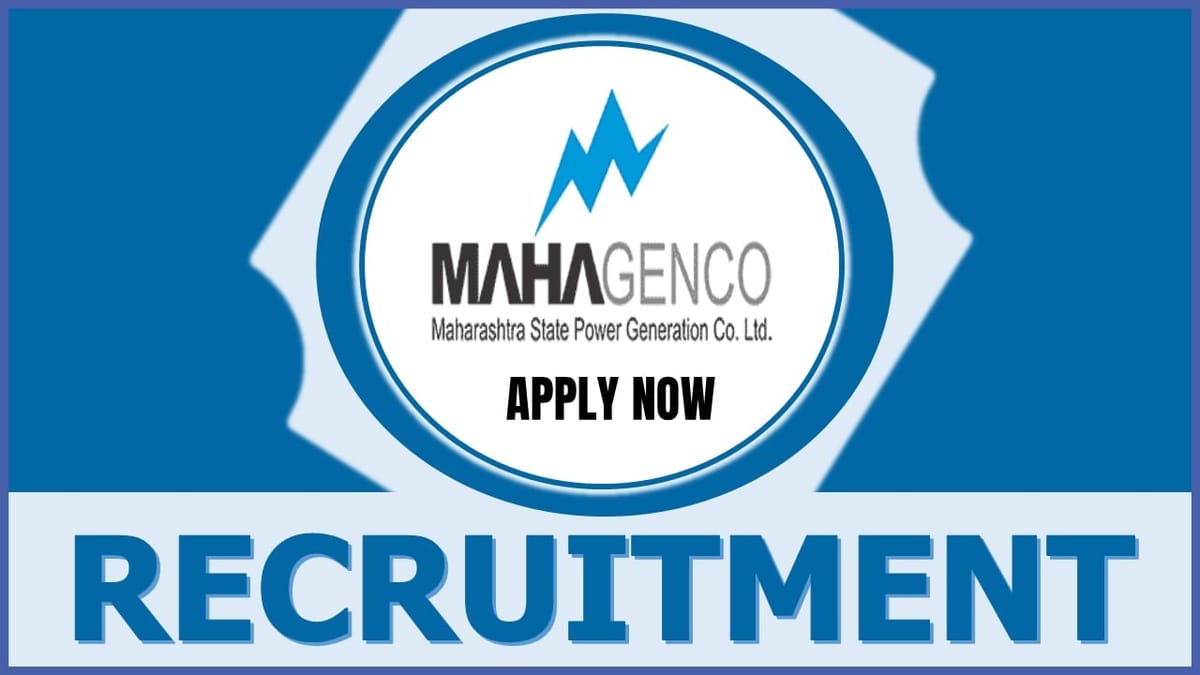 MAHAGENCO Recruitment 2024: Salary Up to 204785, Check Post, Vacancies and Other Vital Details