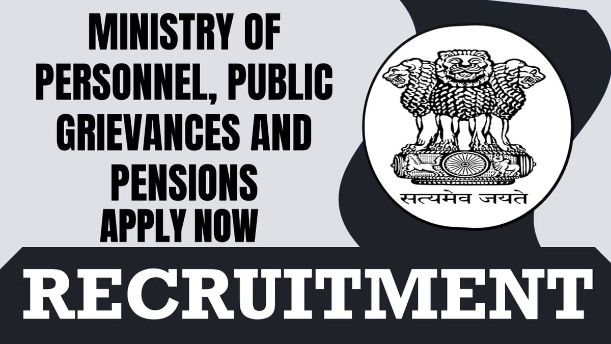 Ministry of Personnel, Public Grievances and Pensions Recruitment 2024: Check Post, Age, Qualification and Application Procedure