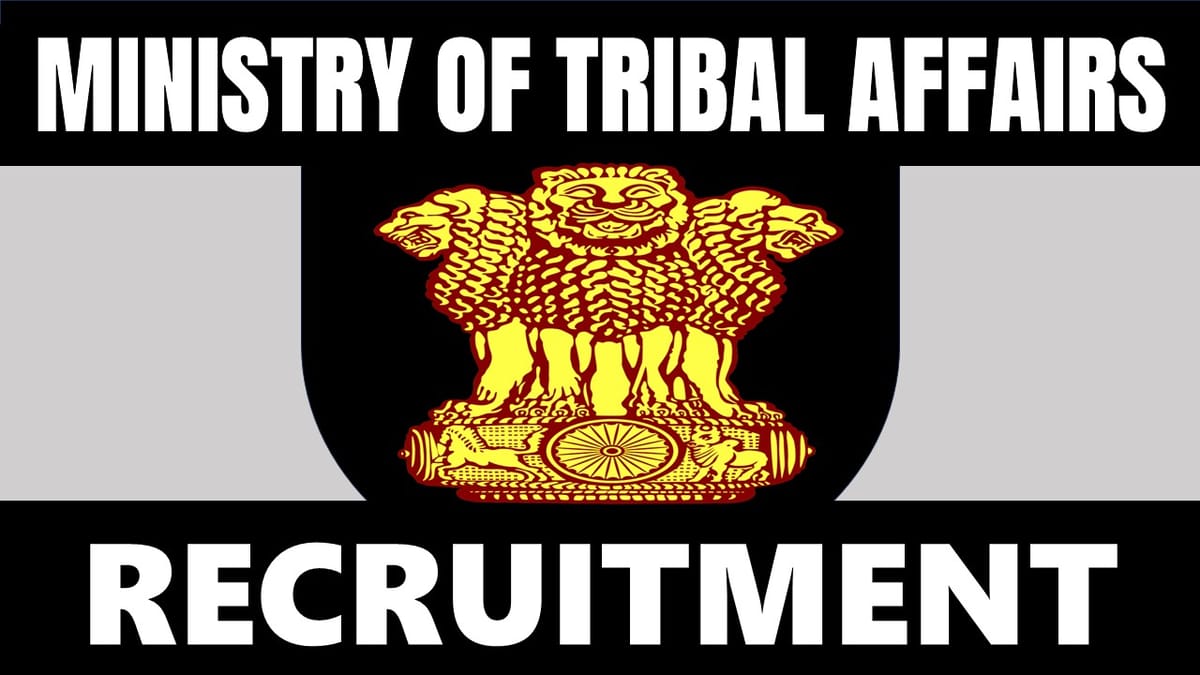Ministry of Tribal Affairs Recruitment 2024: Monthly Salary Up to 45000, Check Posts, Eligibility Criteria, Tenure and Application Details