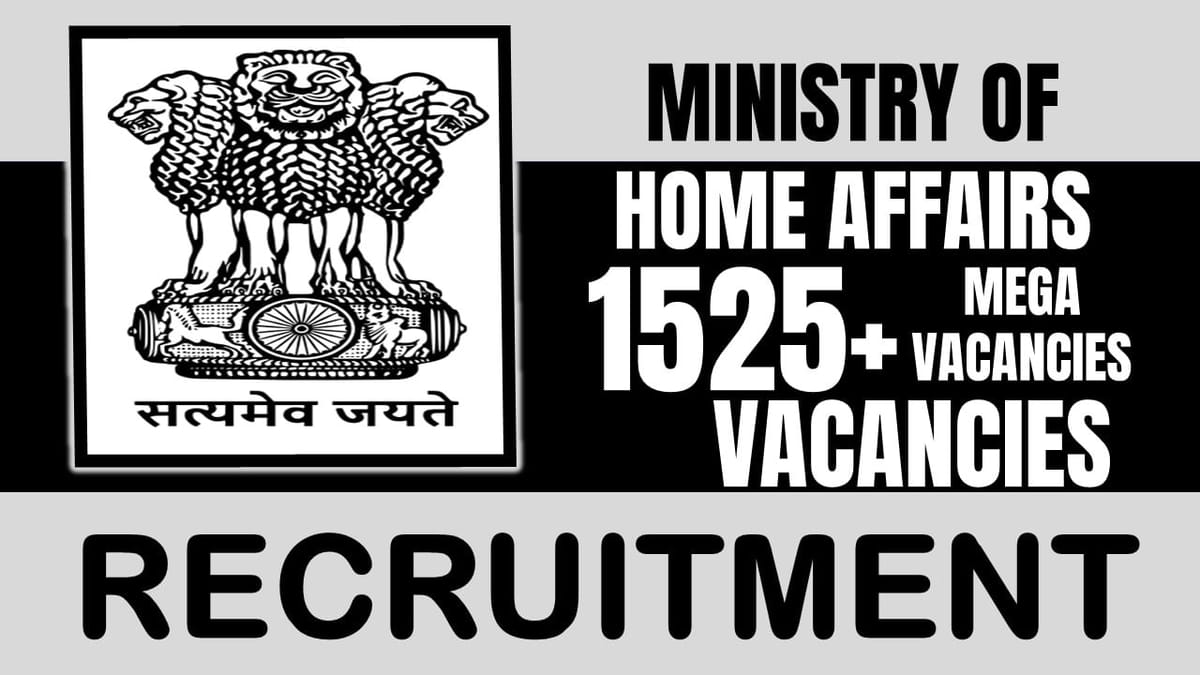Ministry of Home Affairs Recruitment 2024: Notification Out for Bumper Vacancies, Know About Post, Age Criteria, Salary and Process to Apply