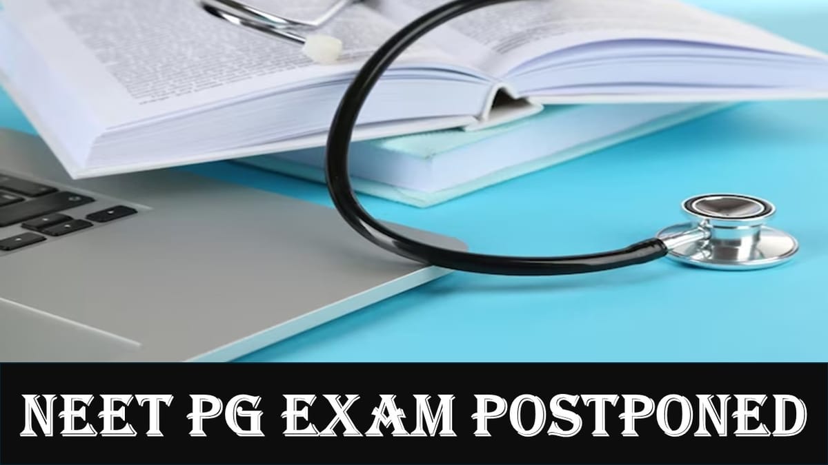 Breaking News NEET PG Exam postponed due to controversy over paper leaks; Another NEET Exam Postponed