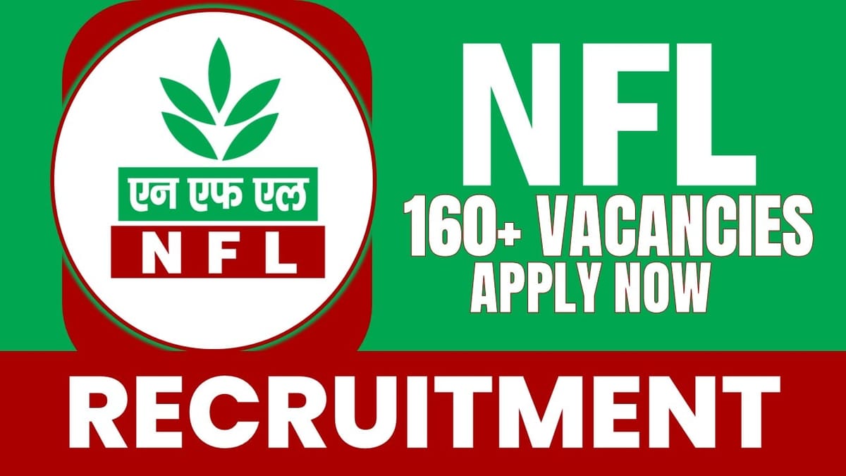 NFL Recruitment 2024: New Notification Out for 160+ Vacancies, Check Post, Pay Scale, Educational Qualification and How to Apply