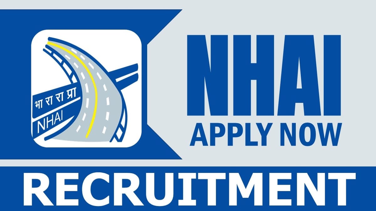 NHAI Recruitment 2024: Notification Out for New Vacancies, Check Post, Vacancies, Qualifications, Salary and Application Procedure
