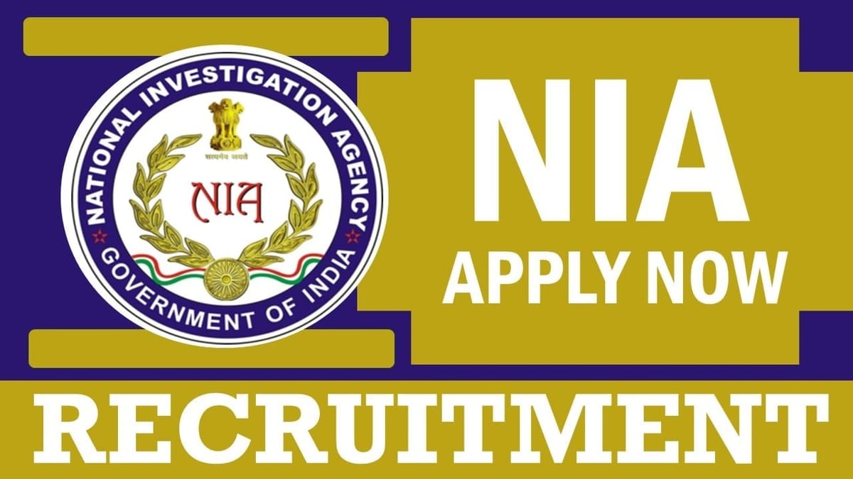 NIA Recruitment 2024: Monthly Salary Up to 215900, Check Post, Tenure, Eligibility and Apply Fast