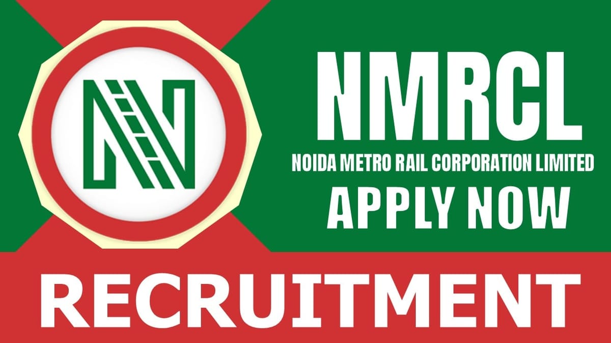 NMRCL Recruitment 2024: Salary Up to 280000 Per Month, Check Posts, Qualification, Selection Process and Application Details