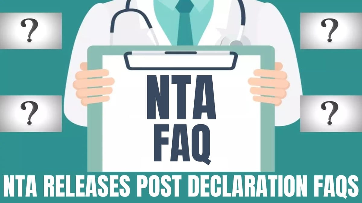 NEET UG 2024: NEET UG 2024 FAQs Released by NTA related to Post Declaration; Download PDF 