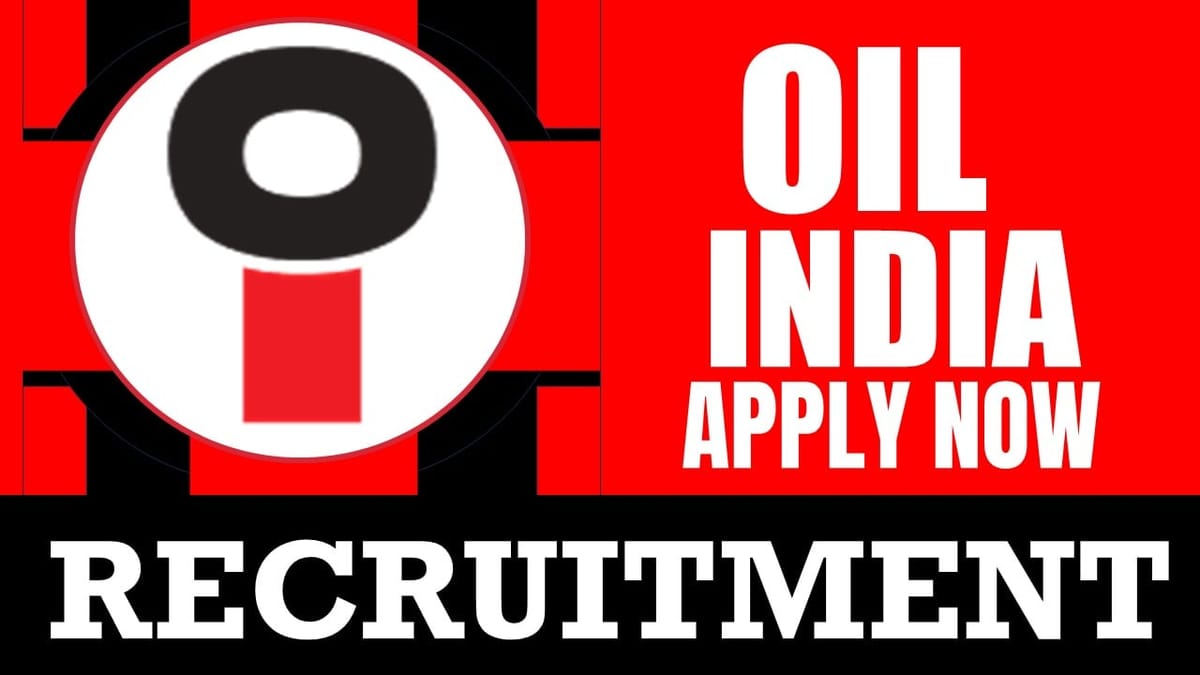 Oil India Recruitment 2024: Salary Up to 116000, Check Post, Age, Qualification and Procedure to Apply
