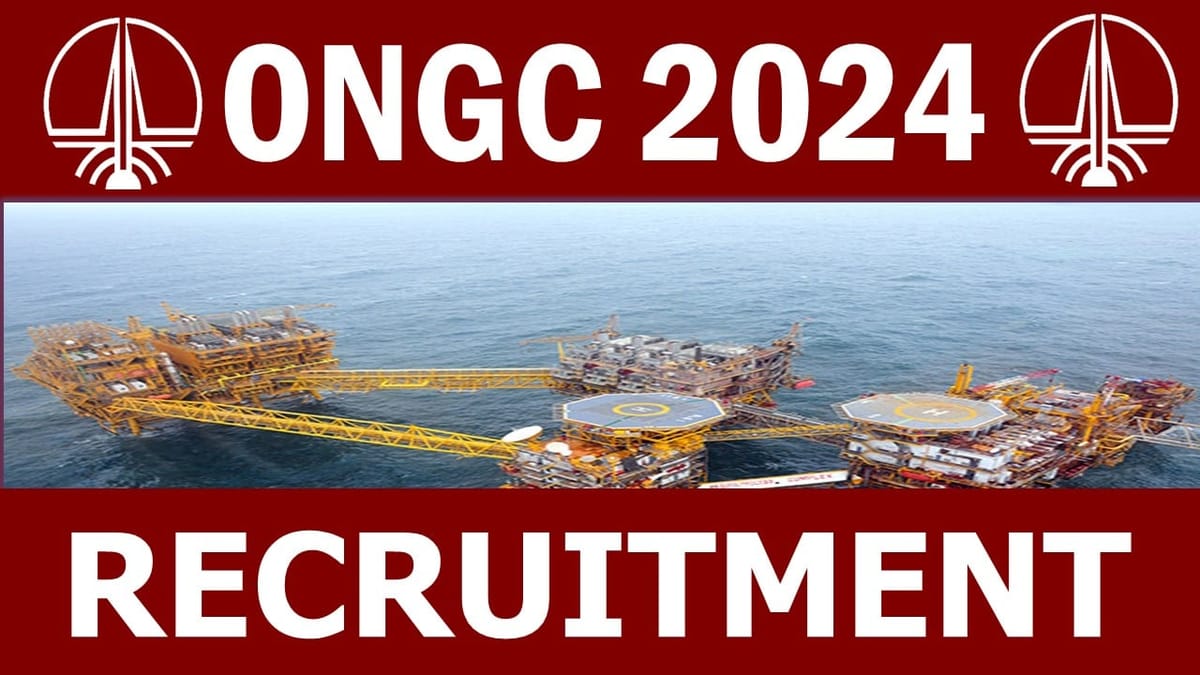 ONGC Recruitment 2024: Check Post, Salary, Age Limit, Qualification and Procedure to Apply