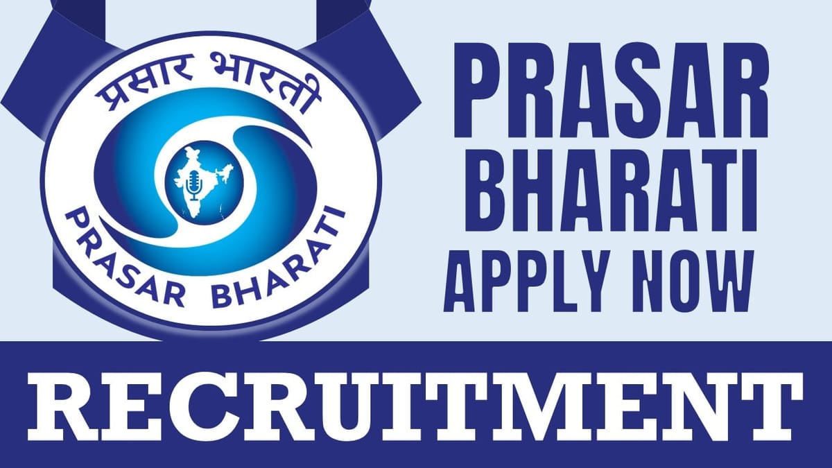 Prasar Bharati Recruitment 2024: Monthly Salary Up to 100000, Check Post, Age Limit, Qualification and Process to Apply