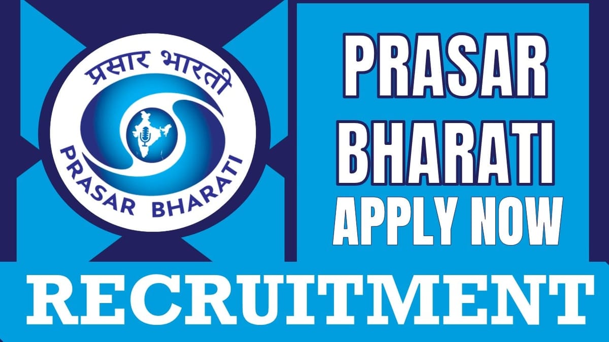 Prasar Bharati Recruitment 2024: Check Post, Salary, Age, Qualification and Application Details
