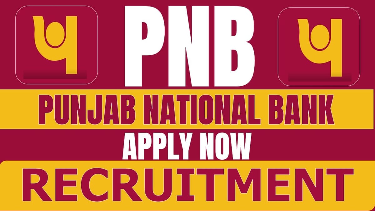 PNB Recruitment 2024: Monthly Salary Up to 100000, Check Post, Age, Qualification, Tenure and Apply Now